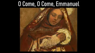 O Come O Come Emmanuel featuring artwork by J Kirk Richards