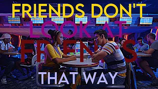 Wendy and Chris || Friends don’t look at friends that way