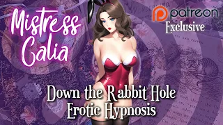 Down the Rabbit Hole Erotic Hypnosis Sample