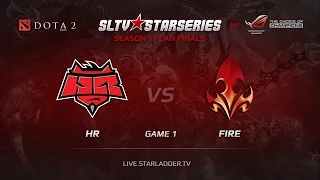 HR vs Fire Game 1 SLTV StarSeries XI Finals