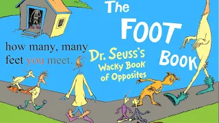 The Foot Book Wacky Book of Opposites Read Aloud Animated Living Book by Dr. Seuss