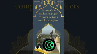 Islamic Coin allocates 40M USD for Sharia Projects