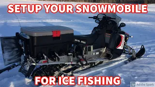 Snowmobile Setup for Ice Fishing