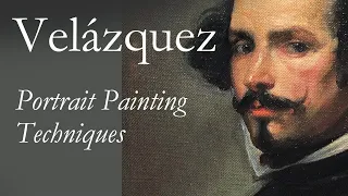 A Study of Velázquez's Portrait Painting Techniques