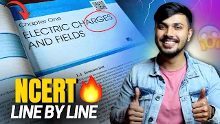 NCERT Line by Line Electric Charges & Fields Detailed Oneshot CH1 Class 12 CBSE 2024-25 JEE NEET🔥