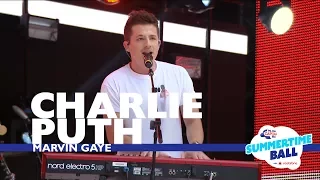 Charlie Puth - 'Marvin Gaye'  (Live At Capital’s Summertime Ball 2017)