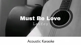 Laufey - Must Be Love (Acoustic Karaoke)