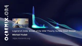 Zelda: Breath of the Wild OC ReMix by Michael Hudak: "Peachy Sunbite Down Bubble Tea Quarry" (#4372)