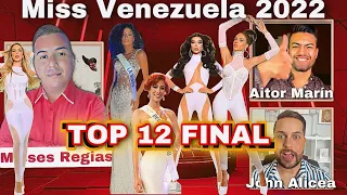 MISS UNIVERSE VENEZUELA 2022 - TOP 12 FINAL - ANÁLISIS UNIVERSAL