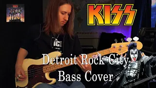 Kiss -Detroit Rock City - Bass Cover