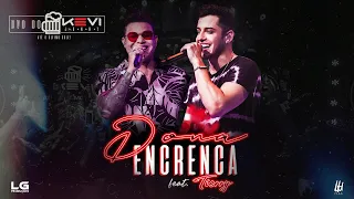 Dona Encrenca - Kevi Jonny feat Tierry [DVD KEVI JONNY - ATÉ O ÚLTIMO GOLE]