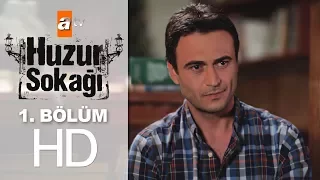 Huzur Sokağı 1. Bölüm