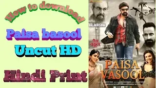 How to download paisa vasool uncut HD hindi print