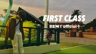 First Class - B&M Official