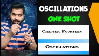 Oscillation -One Shot ll NCERT Physics Class 11 chapter 14 ll Simple harmonic motion ll CBSE ll NEET