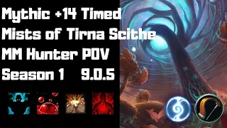 M+14 Mists of Tirna Scithe Timed | Night Fae MM Hunter POV | World of Warcraft 9.0.5