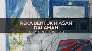 TINGKATAN 3: REKA BENTUK HIASAN DALAMAN ( PROSES MEWARNA )