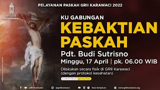 April 17, 2022 - Kebaktian Paskah 2022 - GRII Karawaci