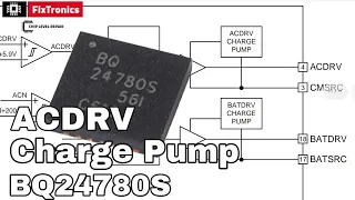 BQ24780S ACDRV 25v Charge Pump Explained || BATDRV CMSRC