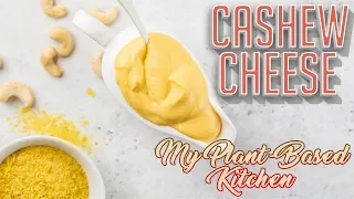 Say Cheese! Homemade Cashew Cheese on Nachos | My Plant-Based Kitchen