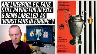 From Heysel to Paris. Why Liverpool FC is paying price of 'worst fans in Europe'