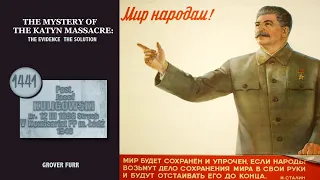 Grover Furr: The Truth About the Katyn Massacre