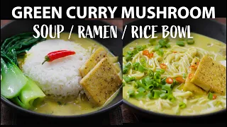 Green Curry Mushroom Soup Recipe | Easy Vegetarian and Vegan Meals | Green Coconut Curry Recipe