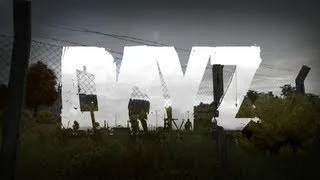 ◀ArmA 2: DayZ - Head for the Hills, Ep 19