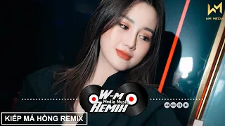 Kiếp Má Hồng Remix...Anh Yêu Vội Thế, Hai Năm Sao Em Nỡ Remix | Nhạc Trẻ Remix Bass Căng Hot Tiktok