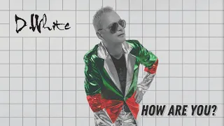 D.White - HOW ARE YOU? (album). Italo Disco New Generation, NEW Italo Disco, Synth pop, Euro Disco