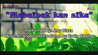 Mabainak kan sika - Jhay Blaza