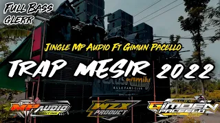 DJ TRAP MESIR MP AUDIO BASS ED*N 2022