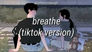 breathe🎵 -  nightcore tiktok version (lyrics)