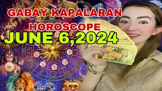 GABAY KAPALARAN HOROSCOPE JUNE 6,2024 KALUSUGAN ,PAG-IBIG,DATUNG,LUCKY COLORS AT LUCKY NUMBERS