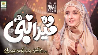 New Naat 2020 - Woh Mera Nabi Hai - Syeda Areeba Fatima - Best Female Naat Shareef - Aljilani Studio