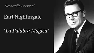La Palabra Mágica (en español) - Earl Nightingale