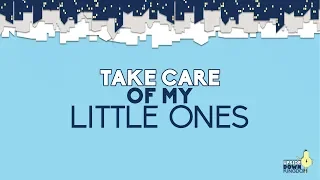 Take Care Of My Little Ones [Matthew 18:5-14]