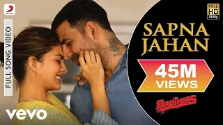 Sapna Jahan Full Video - Brothers|Akshay Kumar, Jacqueline|Sonu Nigam, Neeti Mohan