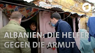 Albanien: Die Helfer gegen die Armut | Weltspiegel