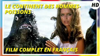 Le Continent des Hommes-Poissons | HD | Film Complet en Français