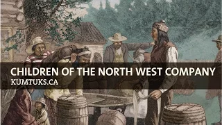Children of the North West Company: History of British Columbia and Western Canada fur trade