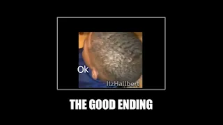 Damn I Messed Up We Gotta Go Bald (Good Ending)