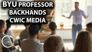 BYU Professor Who Supports CRT, Backhands Cwic Media