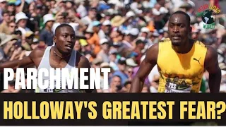 HANSLE PARCHMENT, GRANT HOLLOWAY'S 'GREATEST FEAR' !!!