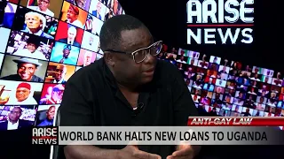 World Bank Halts New Loans To Uganda - Nnaemeka Obiaraeri & Achike Chude