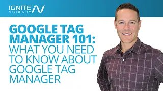 Google Tag Manager 101: What You Need to Know About Google Tag Manager