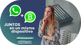 ✅Cómo tener Whatsapp + Whatsapp Business en un mismo teléfono