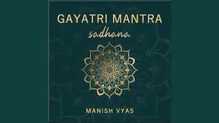 Gayatri Mantra Chanting 108 Times