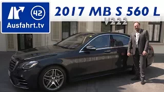 2017 Mercedes-Benz S 560 L 4MATIC (V222 MoPf) - Kaufberatung, Test, Review