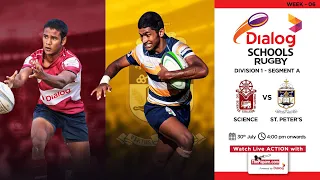 Science College vs St. Peter's College - Dialog Schools Rugby League 2022